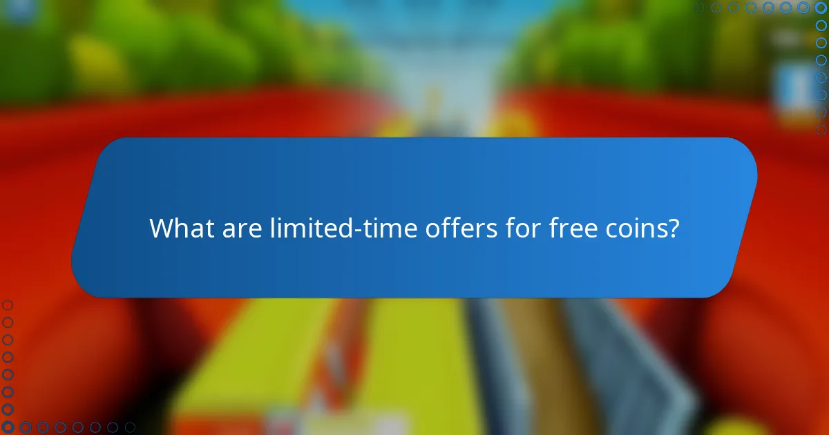 What are limited-time offers for free coins?