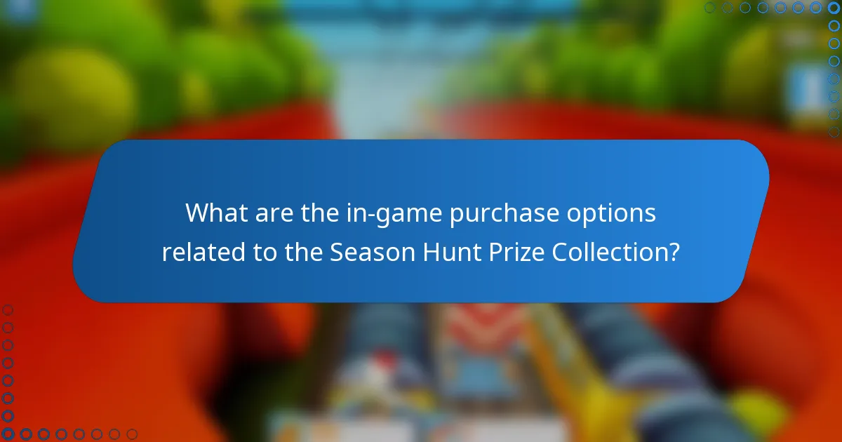 What are the in-game purchase options related to the Season Hunt Prize Collection?
