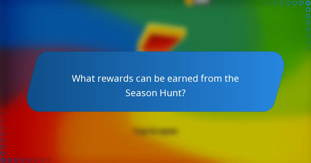 What rewards can be earned from the Season Hunt?